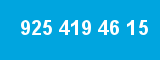 925 419 46 15